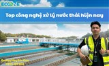 Tổng quan các công nghệ xử lý nước thải sinh hoạt: AAO, MBBR, MBR, SBR, Johkasou